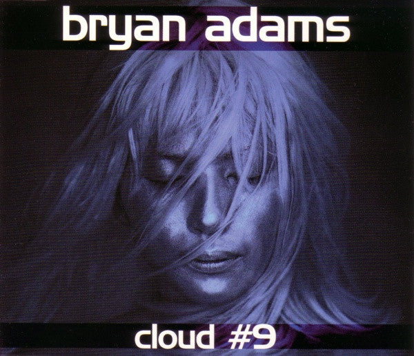 Bryan Adams : Cloud #9 (CD, Single, CD2)