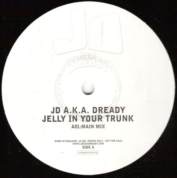 JD (3) A.K.A. Dready (3) : Jelly In Your Trunk (12", Promo)
