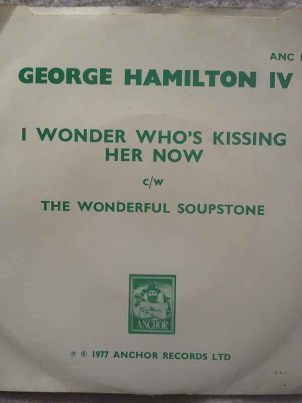 George Hamilton IV : I Wonder Who's Kissing Her Now (7", Single, Promo)