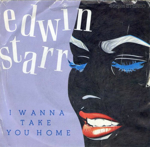 Edwin Starr : I Wanna Take You Home (7", Single)