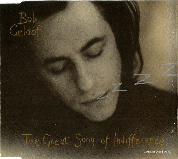 Bob Geldof : The Great Song Of Indifference (CD, Single)