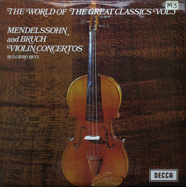 Ruggiero Ricci, The London Symphony Orchestra, Pierino Gamba, Felix Mendelssohn-Bartholdy, Max Bruch : The World Of The Greatest Classics Vol.3 (LP, RE)