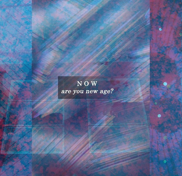 N O W (2) : Are You New Age? (Cass, Ltd)