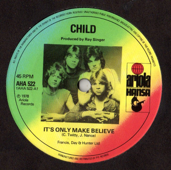 Child (2) : It's Only Make Believe (7", Single)