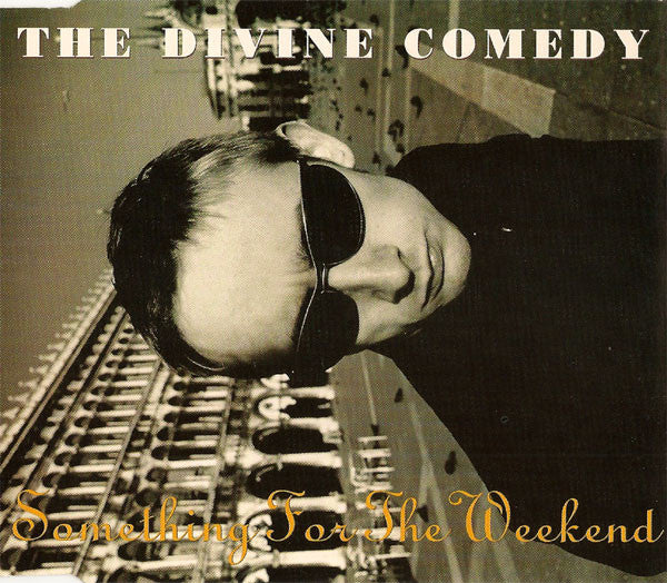The Divine Comedy : Something For The Weekend (A Casanova Companion No. 1) (CD, Single)