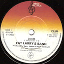 Fat Larry's Band : Zoom  (7", Single, Pap)
