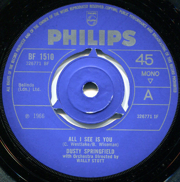Dusty Springfield : All I See Is You (7", Single, Mono, 3 P)