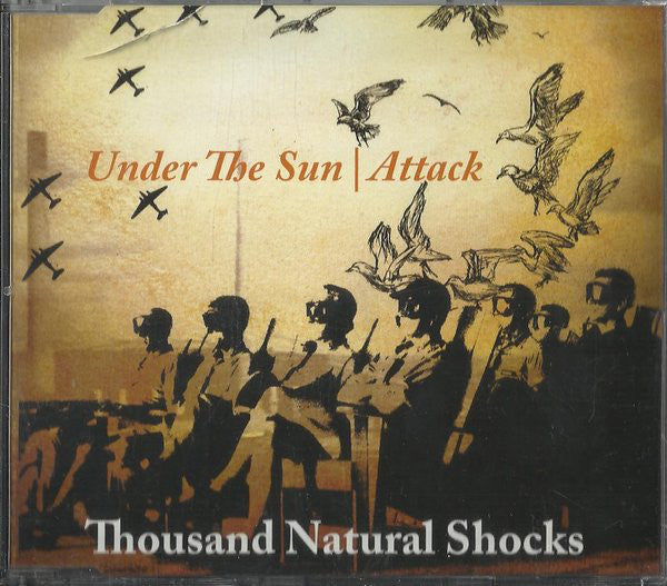 Thousand Natural Shocks : Under The Sun / Attack (CD, Single)