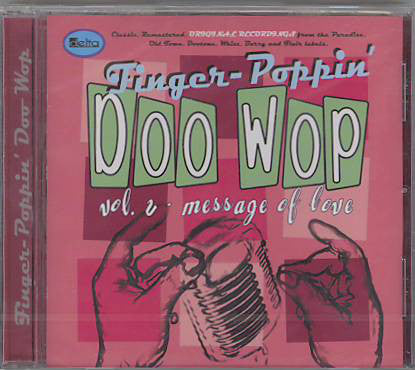 Various : Finger-Poppin' Doo Wop - Volume 2. Message Of Love (CD, Comp)