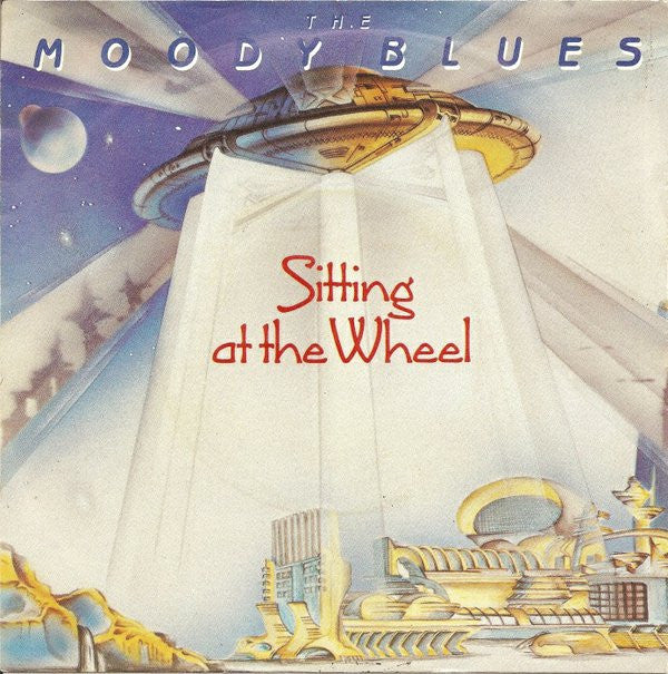 The Moody Blues : Sitting At The Wheel (7")