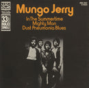 Mungo Jerry : In The Summertime / Mighty Man / Dust Pneumonia Blues (7", Maxi, Sol)