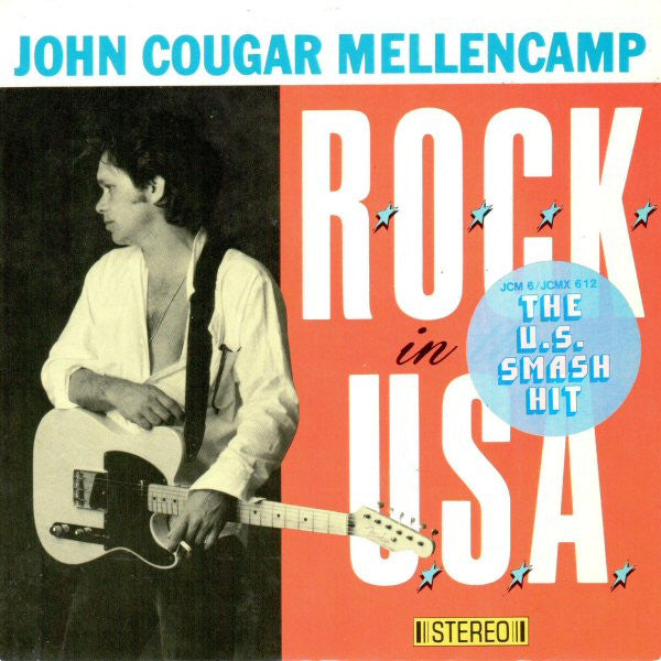 John Cougar Mellencamp : R.O.C.K. In The U.S.A. (7", Single, Inj)