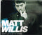 Matt Willis (2) : Don't Let It Go To Waste (CD, Album)