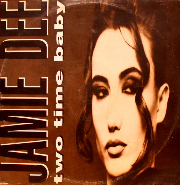 Jamie Dee : Two Time Baby (12")