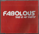 Fabolous : This Is My Party (CD, Single, Promo)