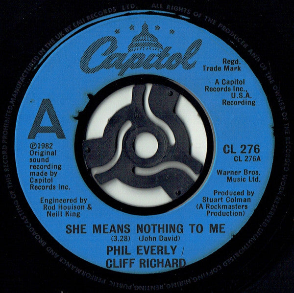 Phil Everly, Cliff Richard : She Means Nothing To Me (7", Single, Inj)