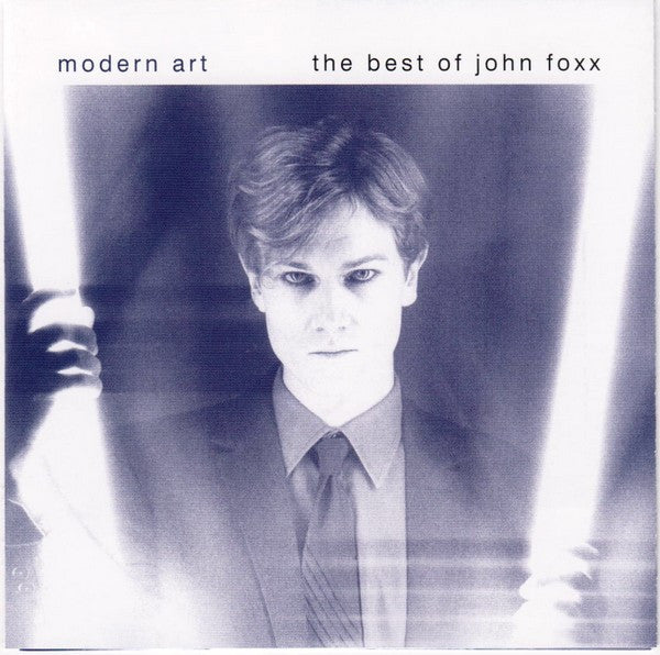 John Foxx : Modern Art - The Best Of John Foxx (CD, Comp, RM)
