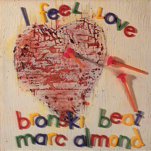 Bronski Beat, Marc Almond : I Feel Love (7", Single, Sil)