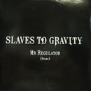 Slaves To Gravity : Mr Regulator (CD, Single, Promo)
