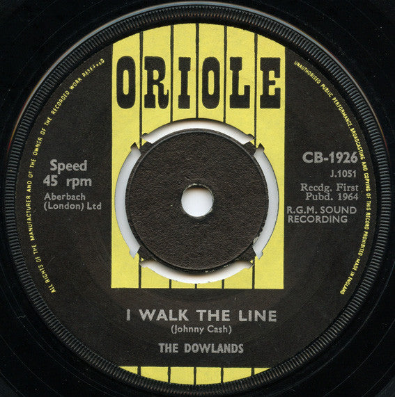 The Dowlands : I Walk The Line (7")