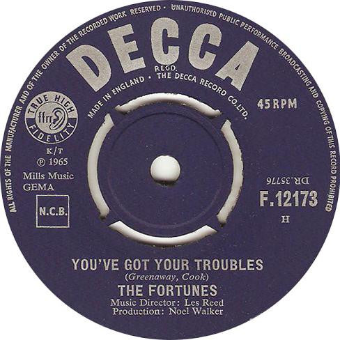 The Fortunes : You've Got Your Troubles (7", Single)
