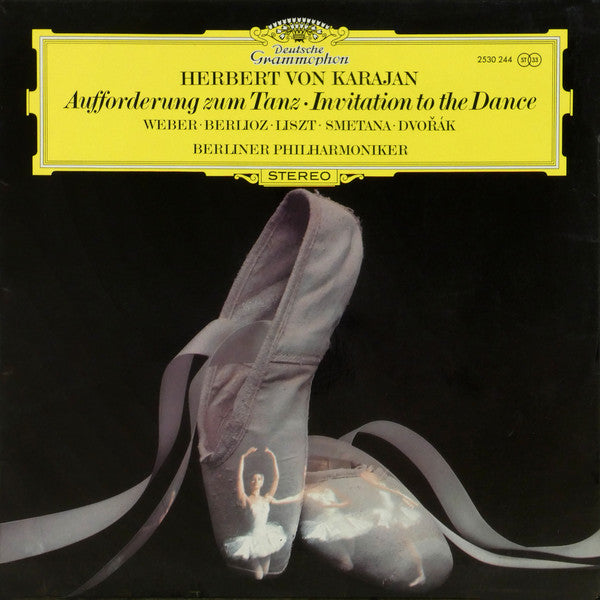 Herbert von Karajan, Weber* · Berlioz* · Liszt* · Smetana* · Dvořák*, Berliner Philharmoniker : Aufforderung Zum Tanz = Invitation To The Dance (LP)