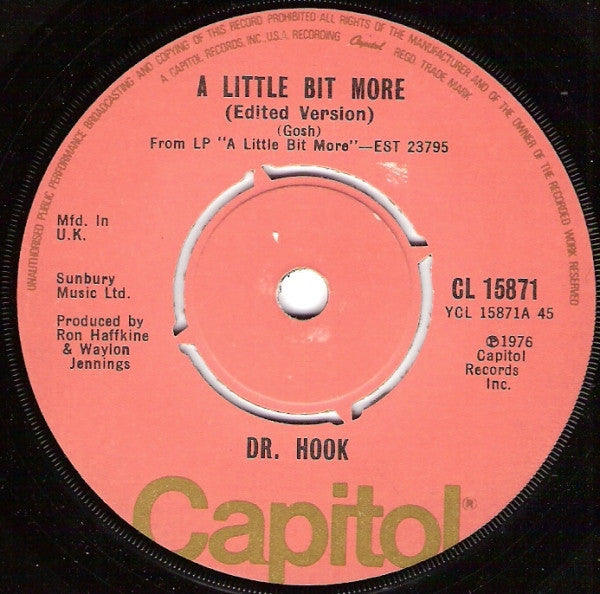 Dr. Hook : A Little Bit More (Edited Version) (7", Single, Pus)
