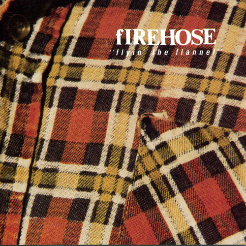 fIREHOSE : Flyin' The Flannel (CD, Album)