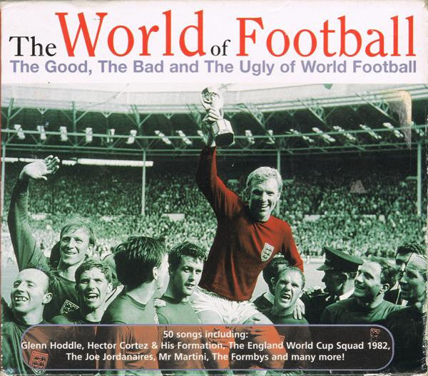 Various : The World Of Football (The Good, The Bad And The Ugly Of World Football) (3xCD, Comp)