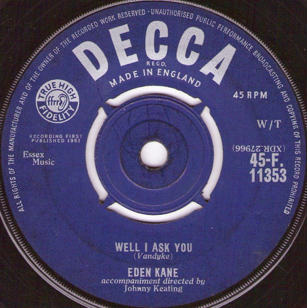 Eden Kane : Well I Ask You (7", Single)