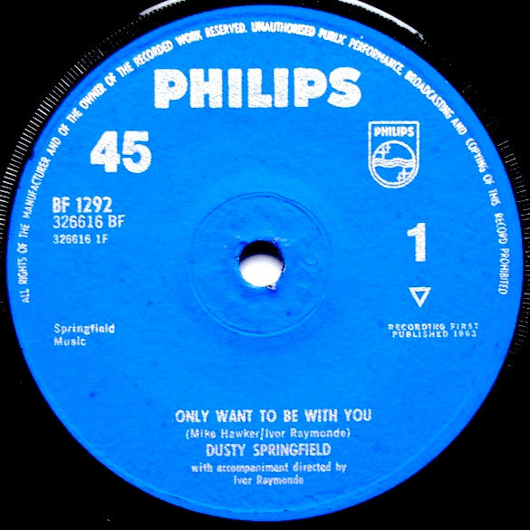 Dusty Springfield : I Only Want To Be With You (7", Single, Sol)