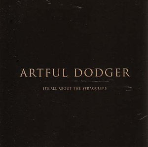 Artful Dodger : It's All About The Stragglers (CD, Album)