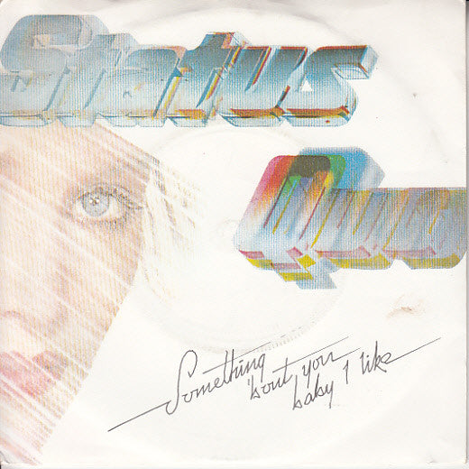 Status Quo : Something About You Baby I Like (7", Single, Sil)