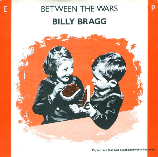 Billy Bragg : Between The Wars (7", EP)