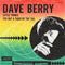 Dave Berry : Little Things / I've Got A Tiger By The Tail (7", Single, Mono)