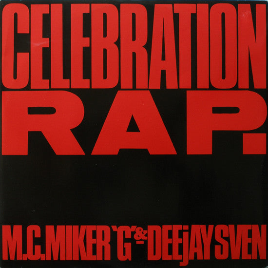 MC Miker G. & DJ Sven : Celebration Rap. (12")