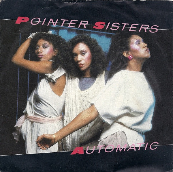 Pointer Sisters : Automatic (7", Single, Pap)