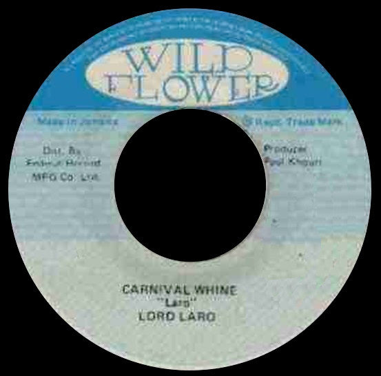 Lord Laro : Carnival Whine (7")