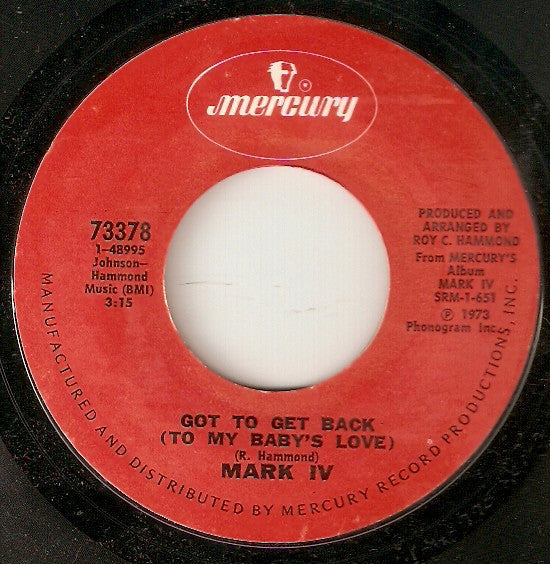 Mark IV (2) : Got To Get Back (To My Baby's Love) / I Fell In Love (With A Married Woman) (7", Single)