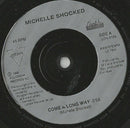 Michelle Shocked : Come A Long Way (7", Single)