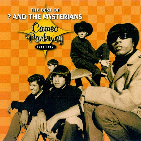 ? & The Mysterians : The Best Of ? And The Mysterians (Cameo Parkway 1966-1967) (CD, Comp, RM)