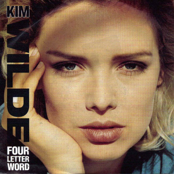 Kim Wilde : Four Letter Word (7", Single, Pap)