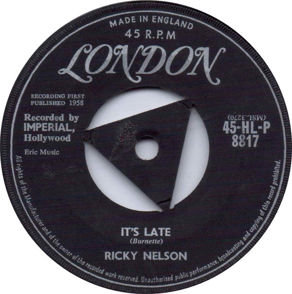 Ricky Nelson (2) : It's Late (7", Single, Mono)