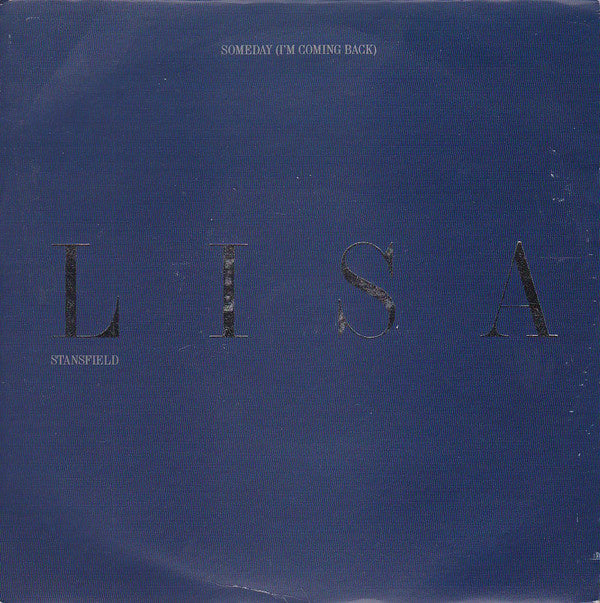 Lisa Stansfield : Someday (I'm Coming Back) (7", Single, Sil)