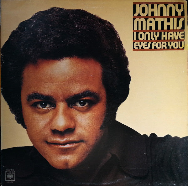 Johnny Mathis : I Only Have Eyes For You (LP, Album)