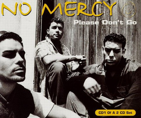 No Mercy : Please Don't Go (CD, Single, CD1)