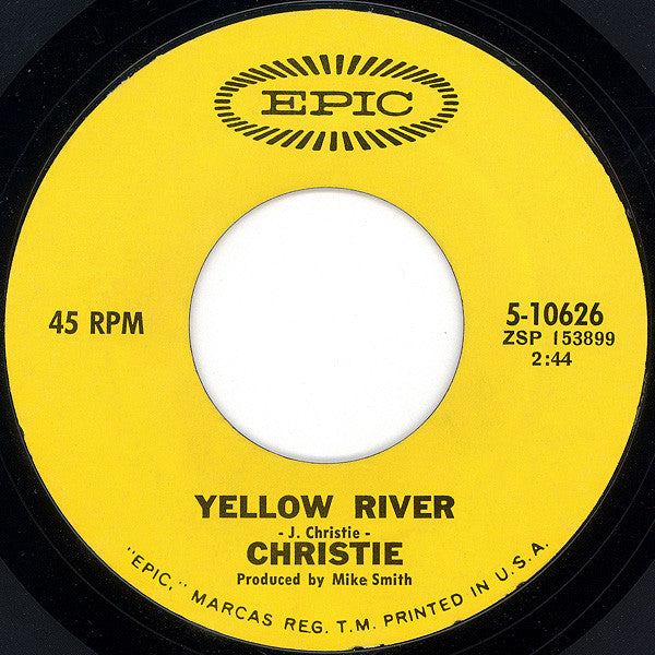Christie : Yellow River (7", Single, Styrene, 2nd)