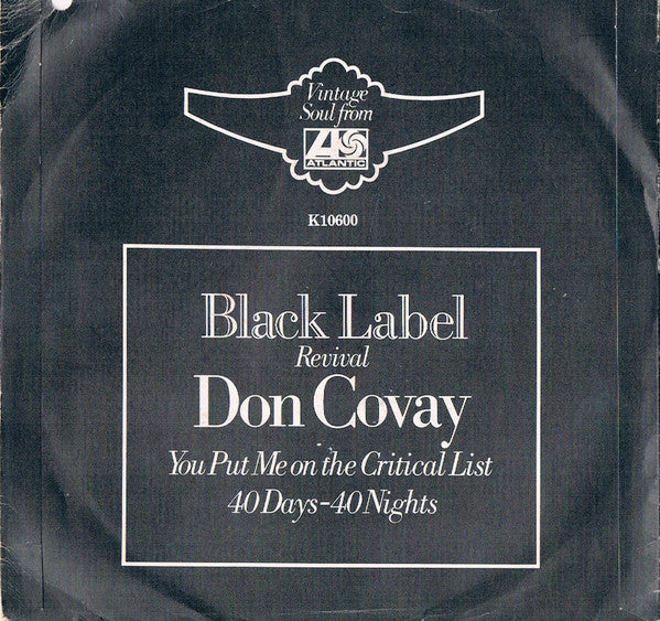 Don Covay & The Goodtimers : You Put Me On The Critical List / 40 Days & 40 Nights (7", Single, RE)