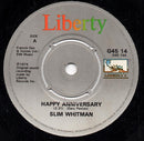 Slim Whitman : Happy Anniversary / I'll Take You Home Again Kathleen (7")
