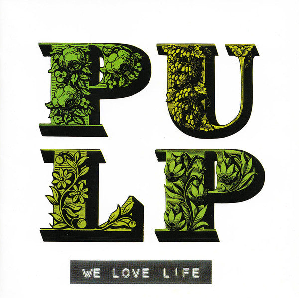 Pulp : We Love Life (CD, Album, S/Edition)